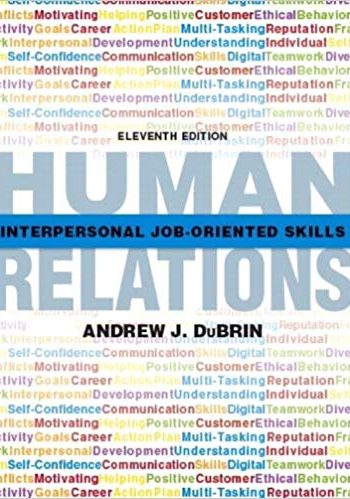 Official Test Bank for Human Relations Interpersonal Job-Oriented Skills by Dubrin 11th Edition